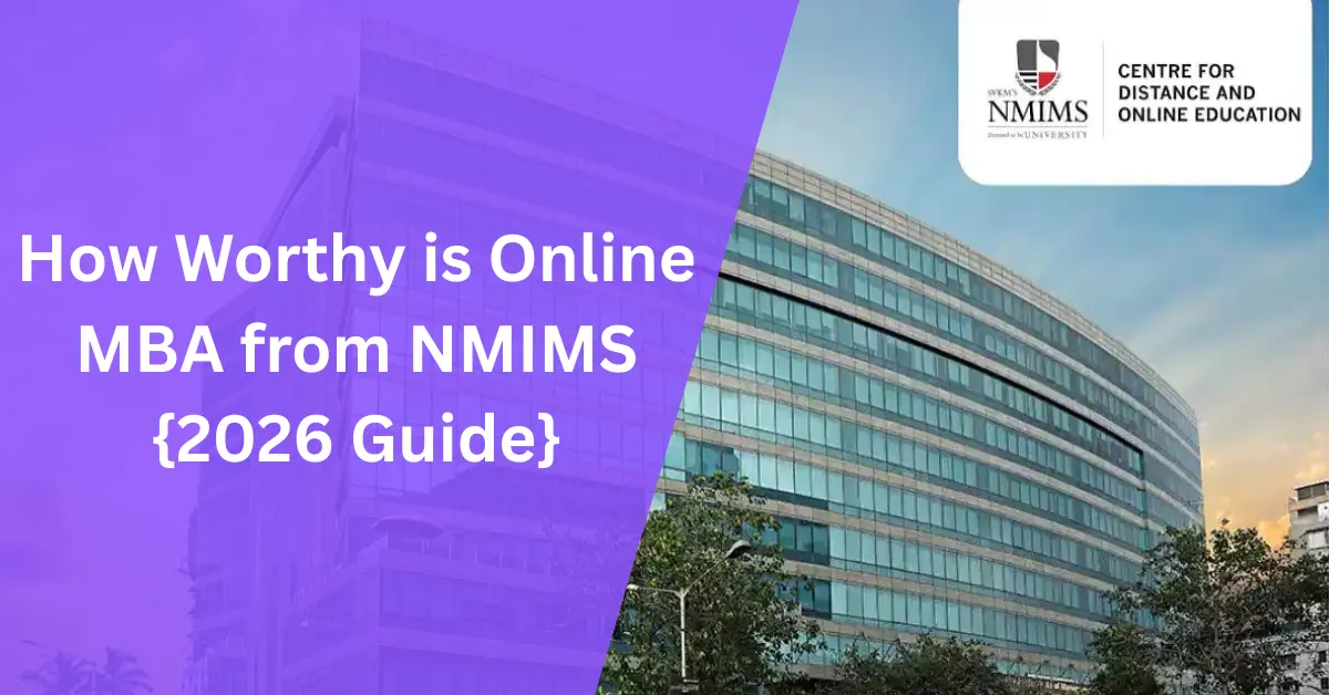How Worthy is Online MBA from NMIMS